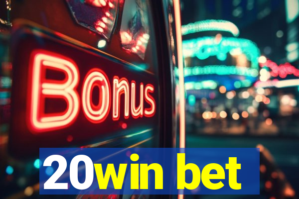 20win bet